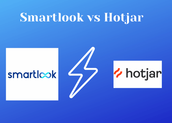 Hotjar vs Smartlook - Heat Map Software