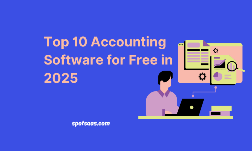 Top 10 Accounting Software for Free in 2025