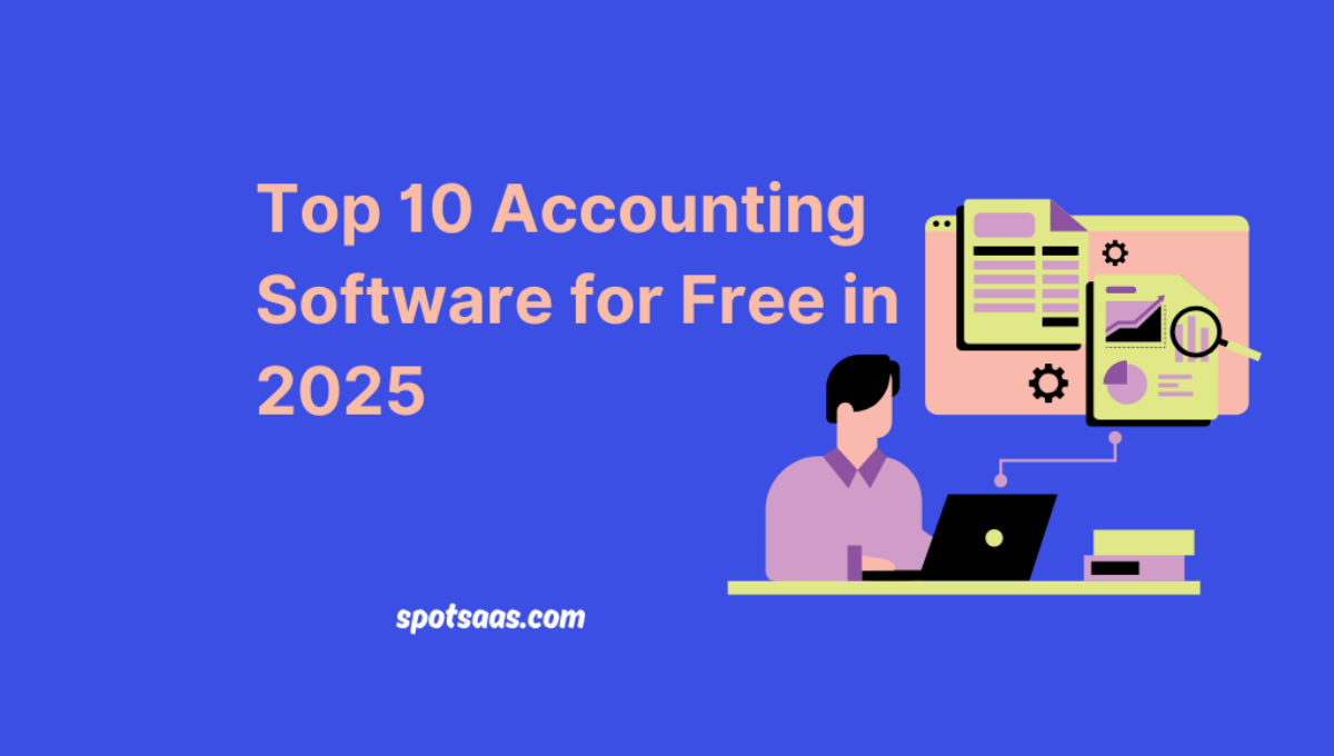 Top 10 Accounting Software for Free in 2025