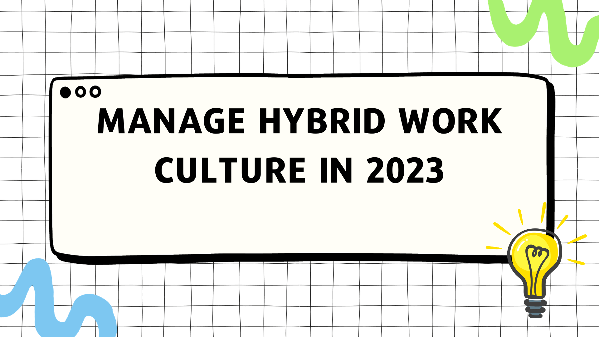 Hybrid work culture