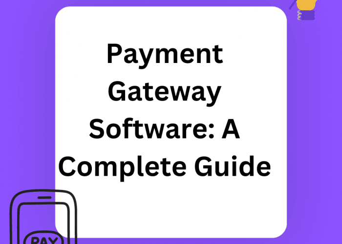 Payment gateway software for businesses in 2023