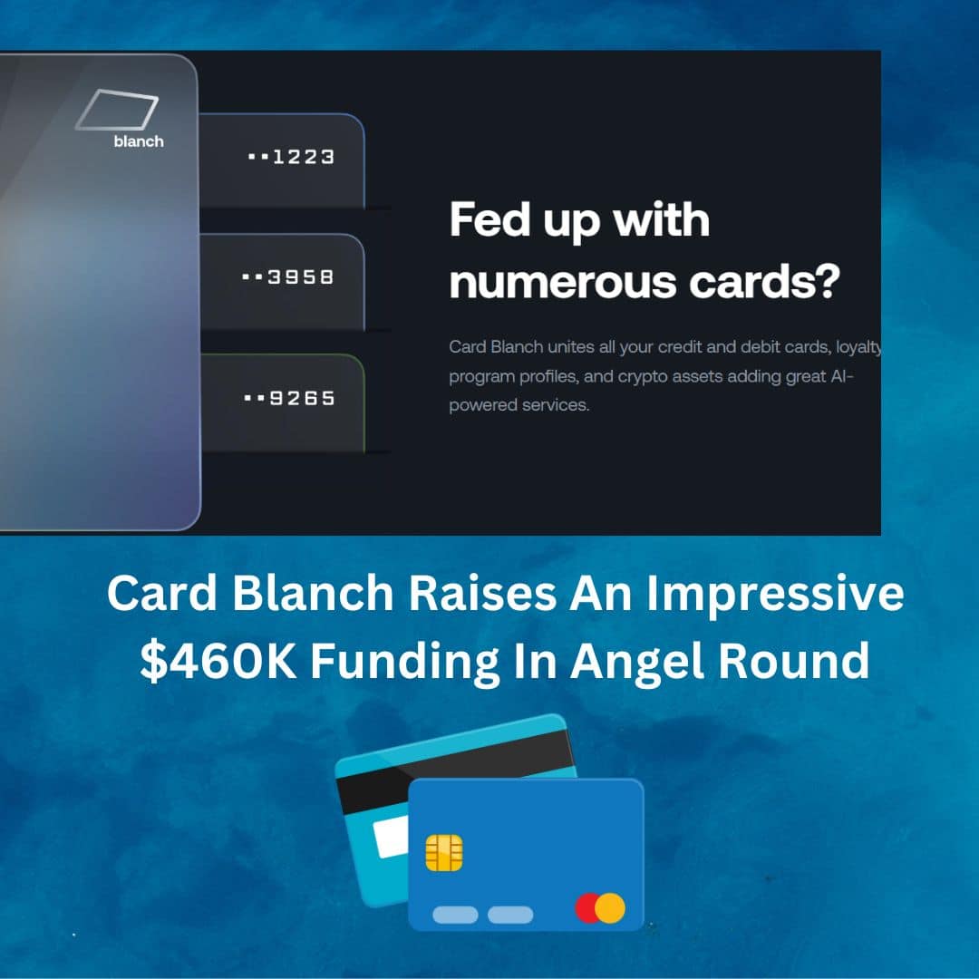 Card Blanch Raises An Impressive $460K Funding In Angel Round