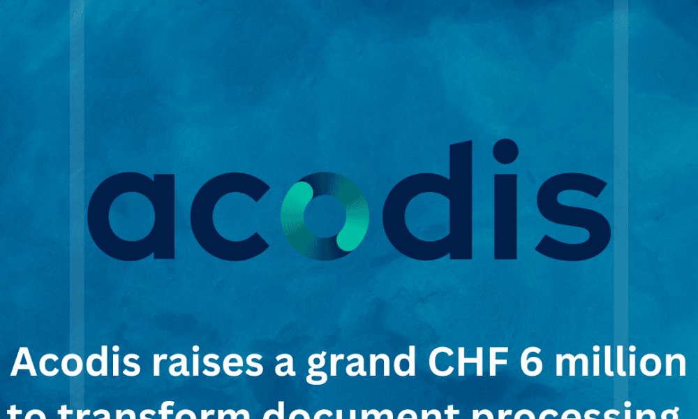 Acodis raises a grand CHF 6 million to transform document processing.