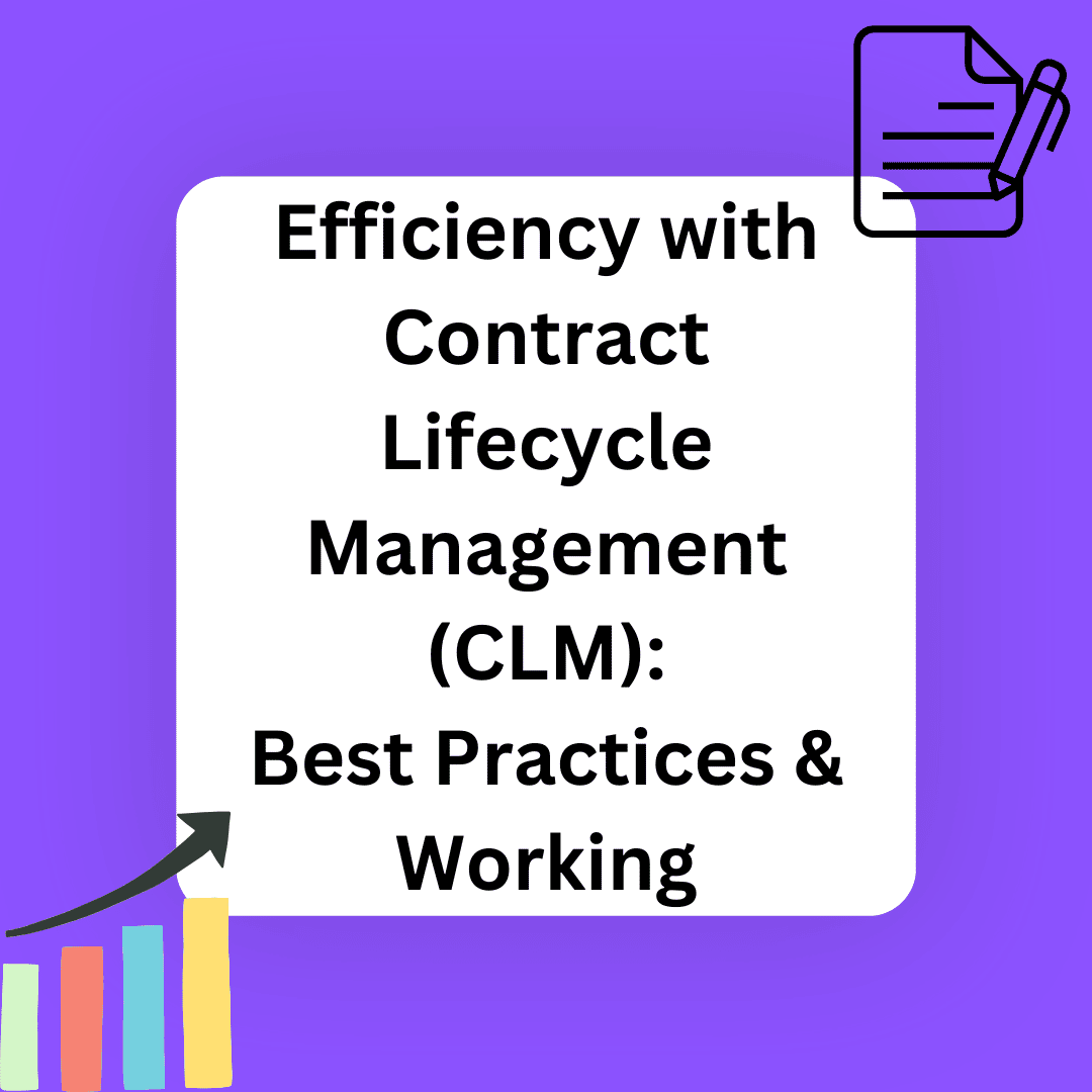 Learn best practices to streamline contract lifecycle management through CLM software for improved efficiency at business.