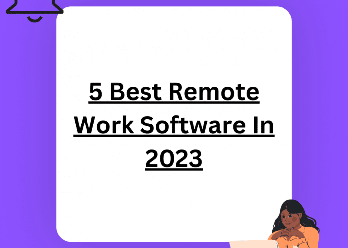 5 Remote Software For Works From Home