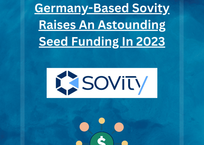 Data sovereignty as a service firm Sovity in Dortmund, Germany, received a seven-figure seed investment.