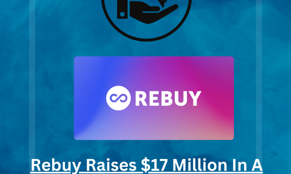 Rebuy is a personalization platform provider for online retailers. It raised $17 million in Series A funding.