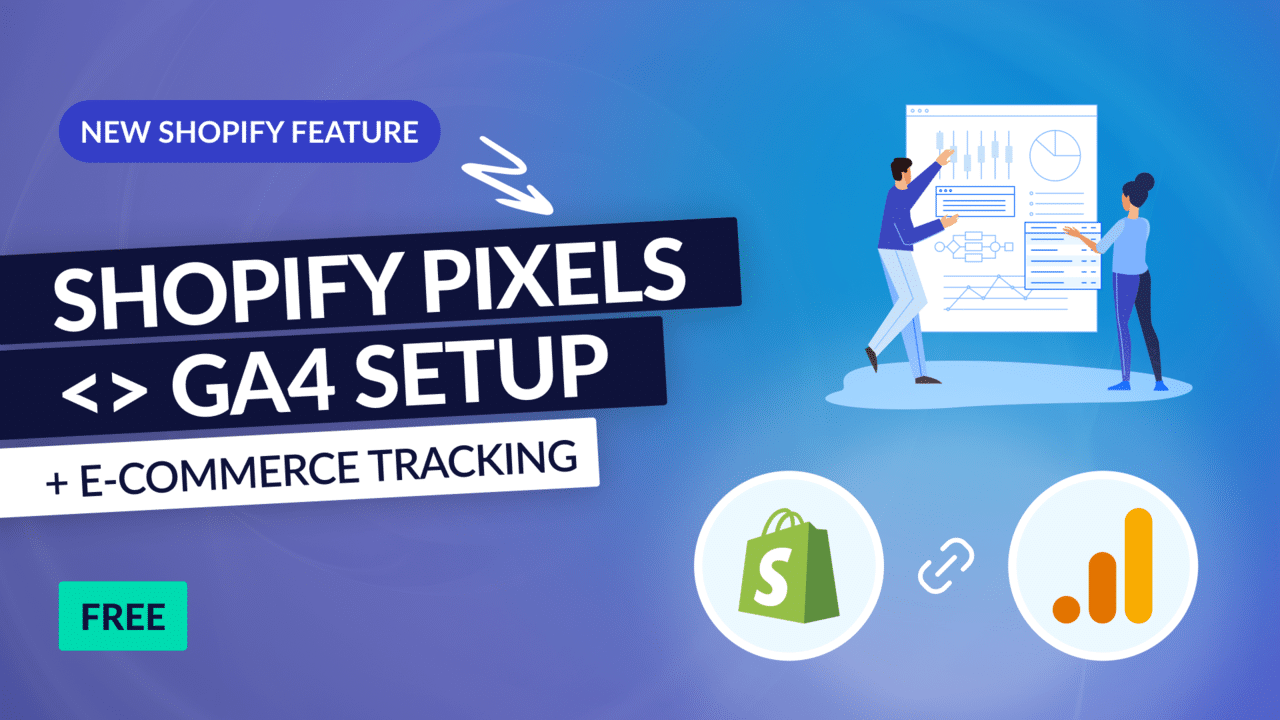 How To Set Up Google Analytics 4 On Shopify: A Step-by-Step Guide ...