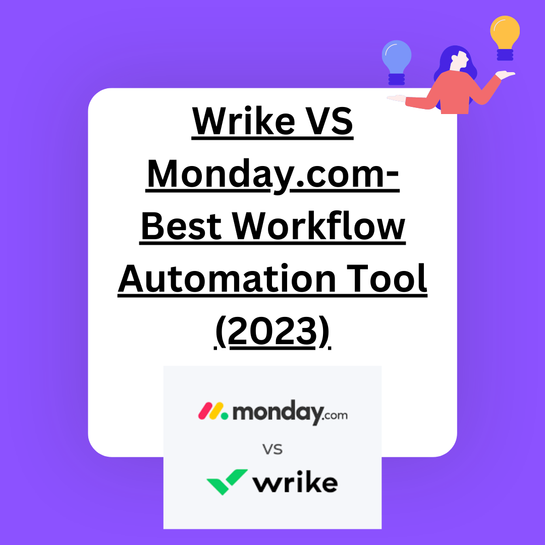 Learn About Wrike vs Monday.com Comparison - Best Workflow Automation Tool (2023)