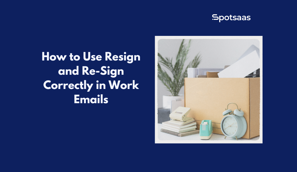 How to Use Resign and Re-Sign Correctly in Work Emails