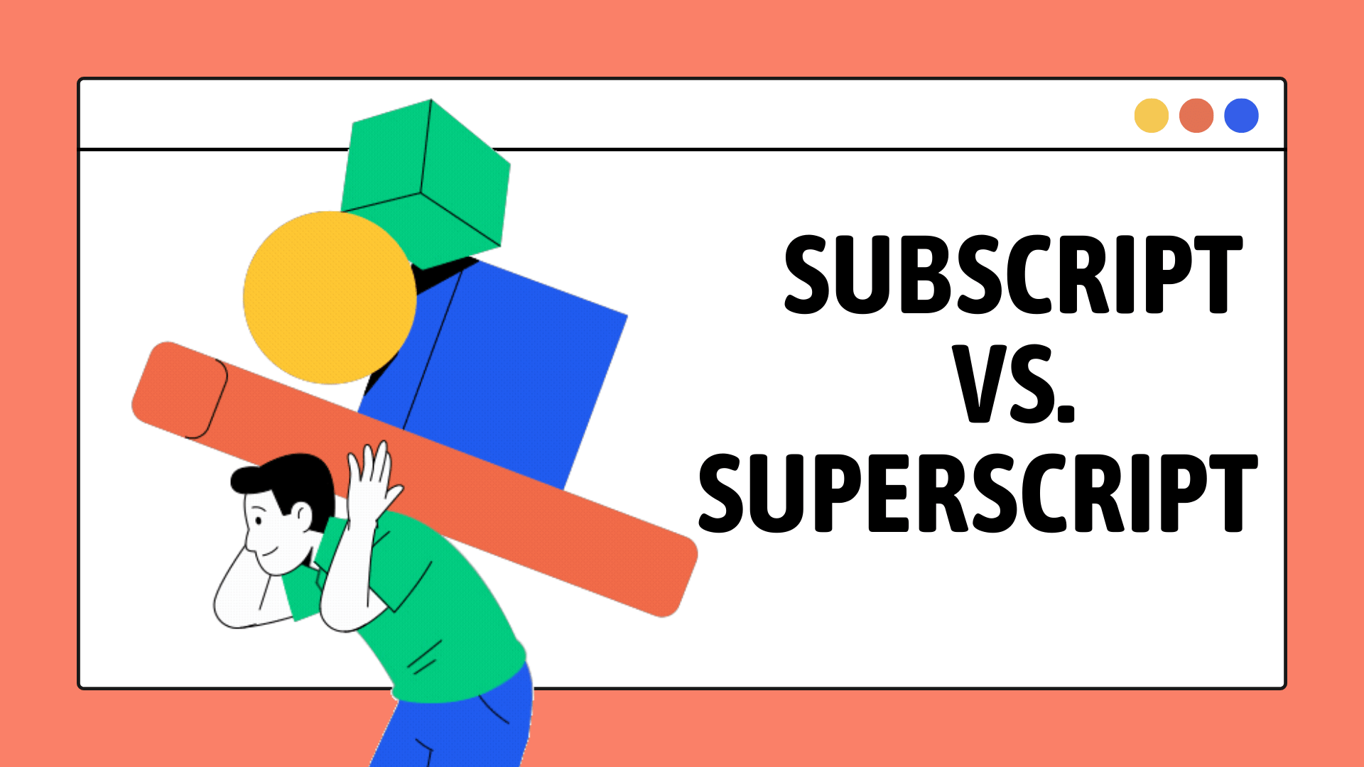 Subscript vs Superscript