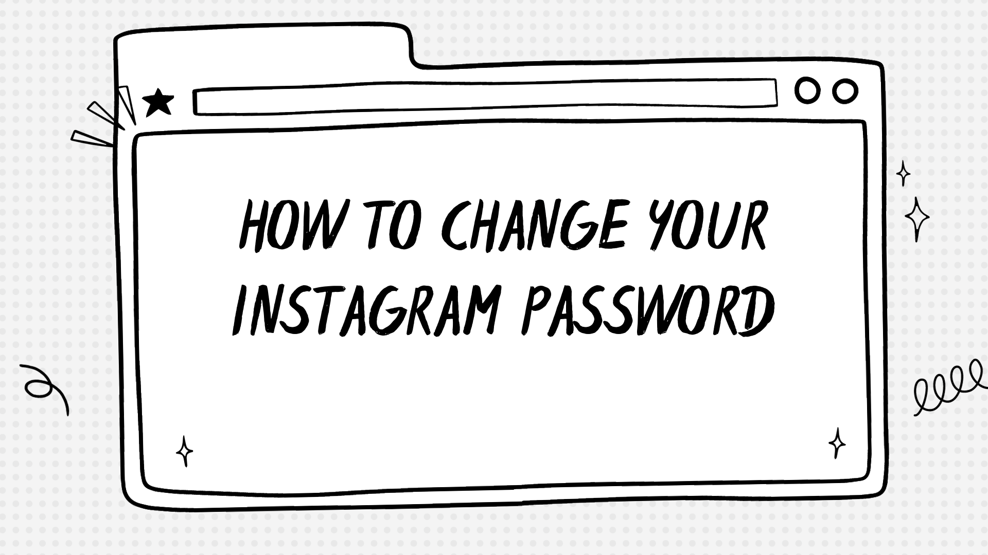 How To Change Your Instagram Password