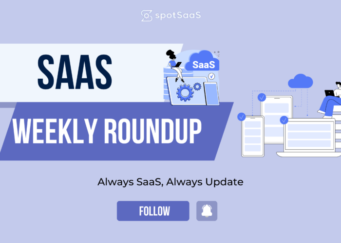 Saas Weekly Roundup