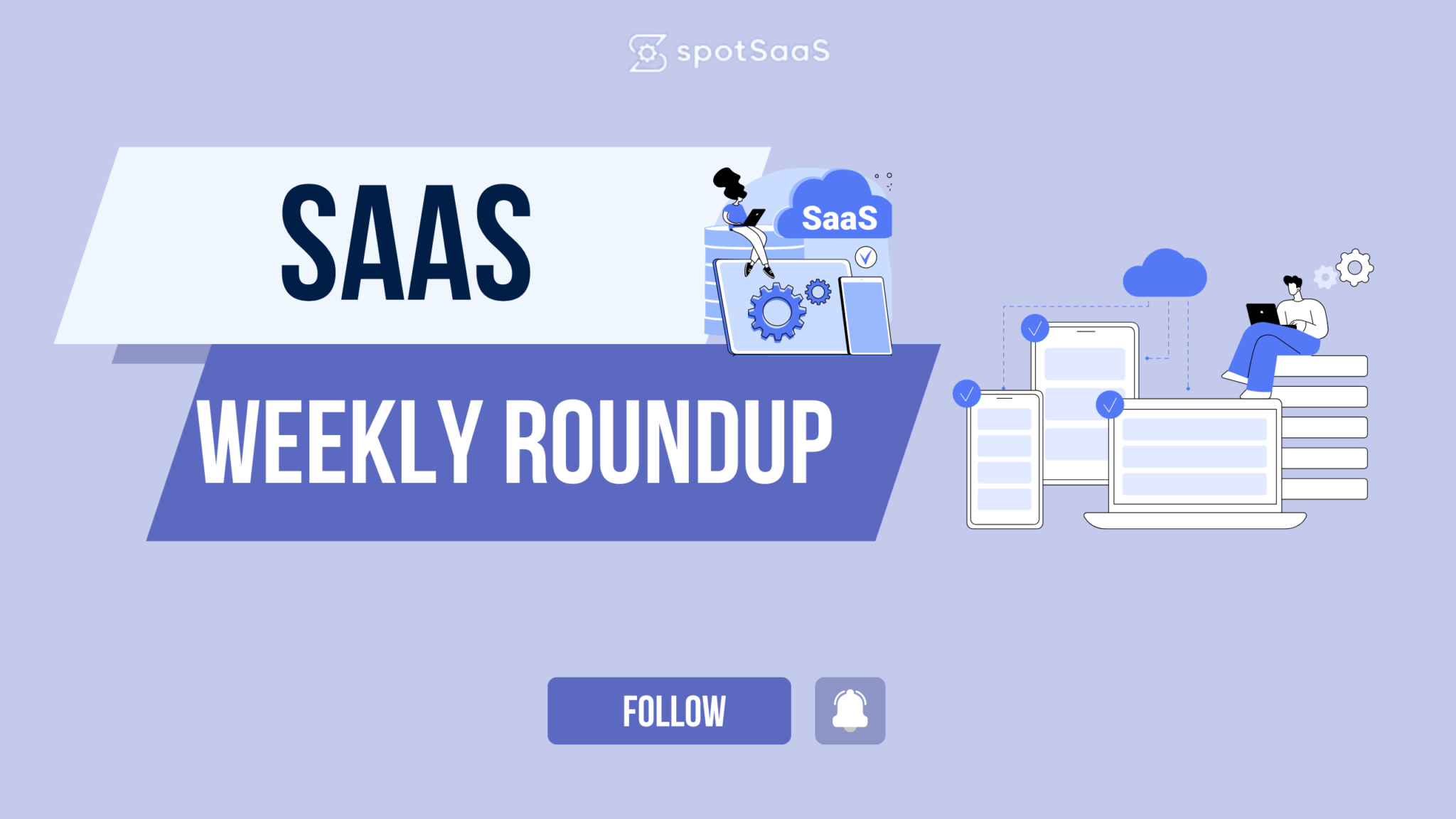 SaaS Weekly Roundup