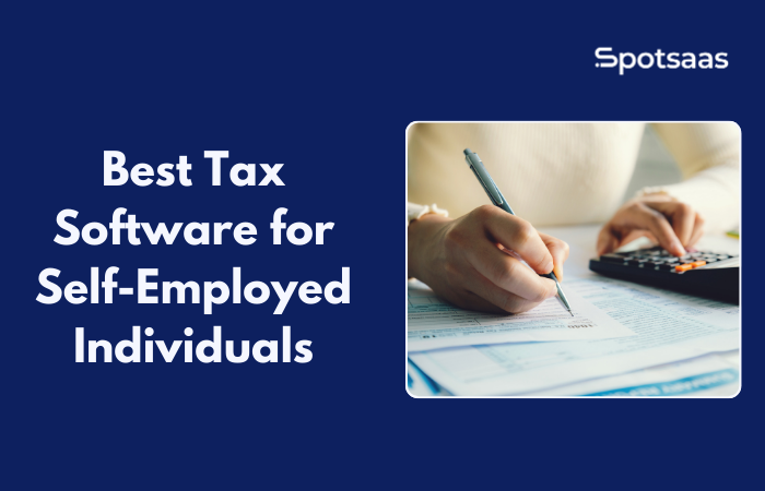 Best Tax Software for Self-Employed Individuals