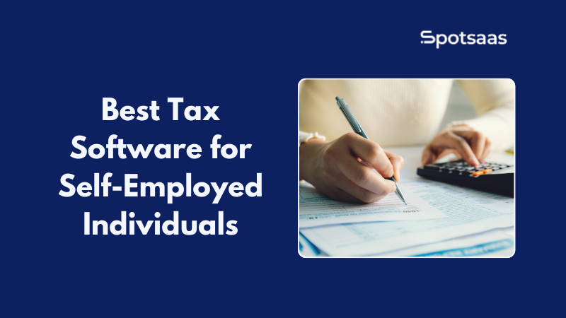 Best Tax Software for Self-Employed Individuals