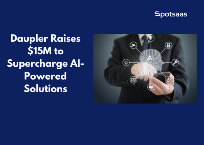 Daupler Raises $15M to Supercharge AI-Powered Solutions