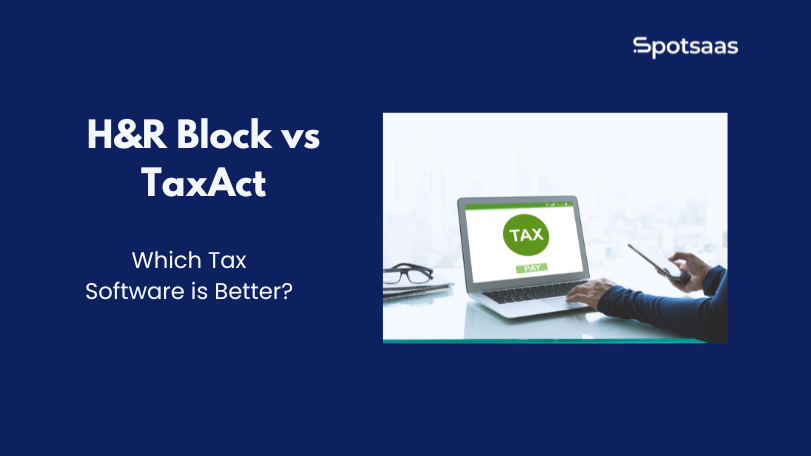 H&R Block vs TaxAct: Which Tax Software is Better?